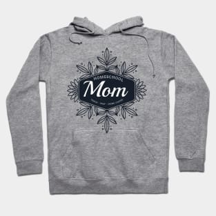 Homeschool Mom Teach Pray Drink Coffee Hoodie